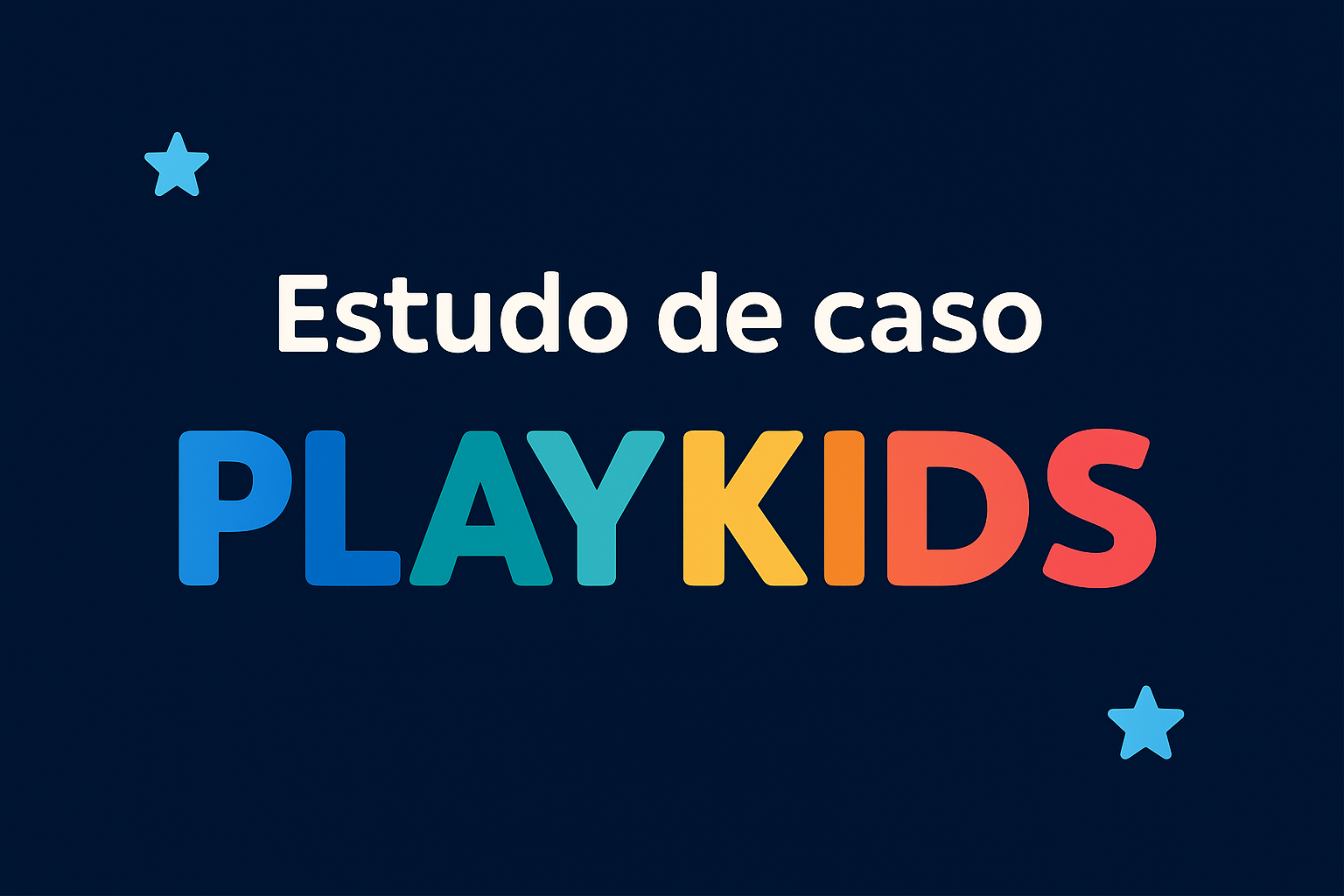 estudo de caso playkids